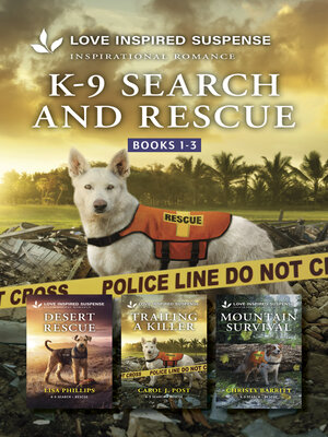 cover image of K-9 Search and Rescue Books 1-3